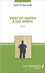 Télécharger le livre :  Voler un sourire à son ombre