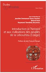 Download this eBook Introduction à l'histoire et aux civilisations des peuples de la Lékoumou (Congo)