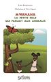 Télécharger le livre :  Mwanana : la petite fille qui parlait aux animaux