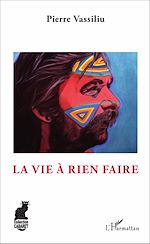 Télécharger le livre :  La vie à rien faire