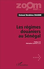 Télécharger le livre :  Les régimes douaniers au Sénégal