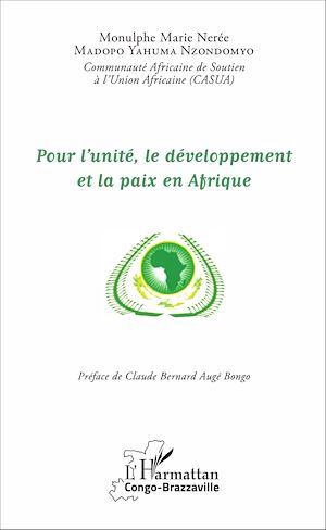 Téléchargez le livre :  Pour l'unité, le développement et la paix en Afrique