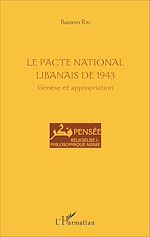 Télécharger le livre :  Le Pacte national libanais de 1943