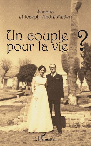 Téléchargez le livre :  Un couple pour la vie ?