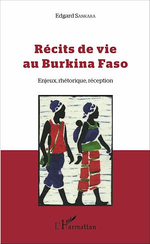 Téléchargez le livre :  Récits de vie au Burkina Faso