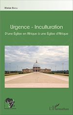 Télécharger le livre :  Urgence-Inculturation