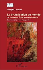 Télécharger le livre :  La brutalisation du monde