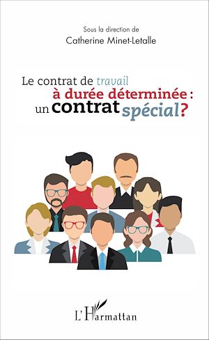 Téléchargez le livre :  Le contrat de travail à durée déterminée : un contrat spécial ?