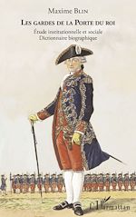 Télécharger le livre :  Les gardes de la Porte du Roi