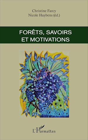 Téléchargez le livre :  Forêts, savoirs et motivations