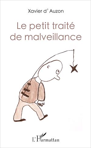 Téléchargez le livre :  Le petit traité de malveillance