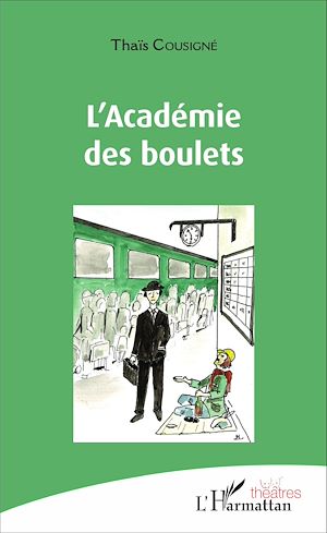 Téléchargez le livre :  L'Académie des boulets