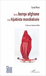 Télécharger le livre :  De la burqa afghane à la hijabista mondialisée