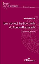 Download this eBook Une société traditionnelle du Congo-Brazzaville