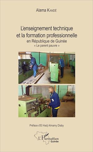 Téléchargez le livre :  L'enseignement technique et la formation professionnelle en République de Guinée