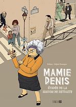 Télécharger le livre :  Mamie Denis évadée de la maison de retraite