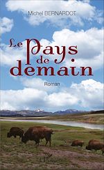 Télécharger le livre :  Le Pays de demain