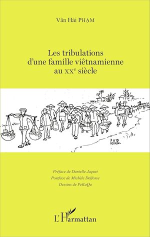 Téléchargez le livre :  Les tribulations d'une famille viêtnamienne au XXe siècle