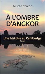 Télécharger le livre :  A l'ombre d'Angkor