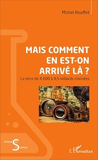 Télécharger le livre :  Mais comment en est-on arrivé là ?