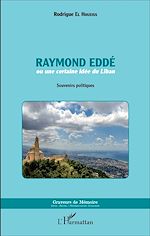 Télécharger le livre :  Raymond Eddé