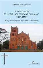 Download this eBook Le Saint-Siège et l'État indépendant du Congo (1885-1908)