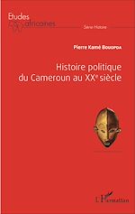 Télécharger le livre :  Histoire politique du Cameroun au XXè siècle