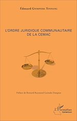 Download this eBook L'ordre juridique communautaire de la CEMAC