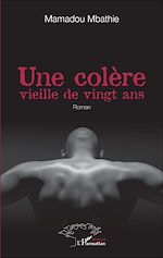 Télécharger le livre :  Une colère vieille de vingt ans