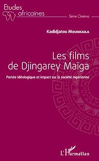Télécharger le livre :  Les films de Djingarey Maïga