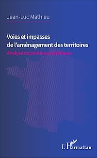 Télécharger le livre :  Voies et impasses de l'aménagement des territoires