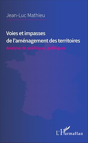 Téléchargez le livre :  Voies et impasses de l'aménagement des territoires