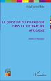 Télécharger le livre :  La question du picaresque dans la littérature africaine