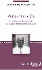 Télécharger le livre :  Pasteur Felix Efe