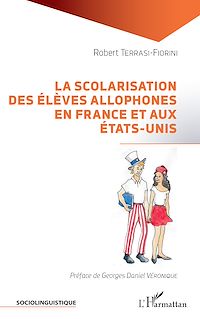 Télécharger le livre :  La scolarisation des élèves allophones en France et aux États-Unis