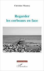 Télécharger le livre :  Regarder les corbeaux en face