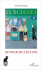 Télécharger le livre :  Autour de L'Écluse