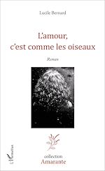 Télécharger le livre :  L'amour, c'est comme les oiseaux