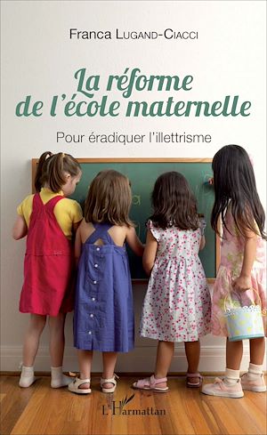 Téléchargez le livre :  La réforme de l'école maternelle
