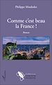 Télécharger le livre :  Comme c'est beau la France !