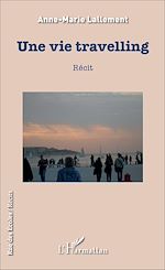 Télécharger le livre :  Une vie travelling