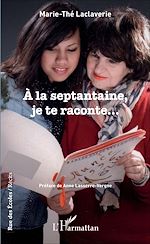 Télécharger le livre :  À la septantaine, je te raconte...
