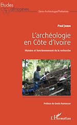 Download this eBook L'archéologie en Côte d'Ivoire