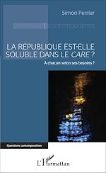 Télécharger le livre :  La République est-elle soluble dans le <em>care</em> ?
