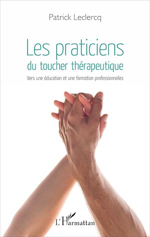 Téléchargez le livre :  Les praticiens du toucher thérapeutique