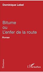 Download this eBook Bitume ou l'enfer de la route