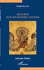 Télécharger le livre :  Regards sur les mondes anciens