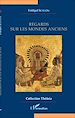 Télécharger le livre :  Regards sur les mondes anciens