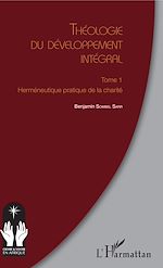 Télécharger le livre :  Théologie du développement intégral Tome 1
