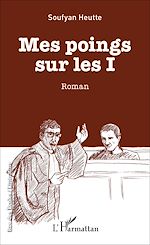 Télécharger le livre :  Mes poings sur les I